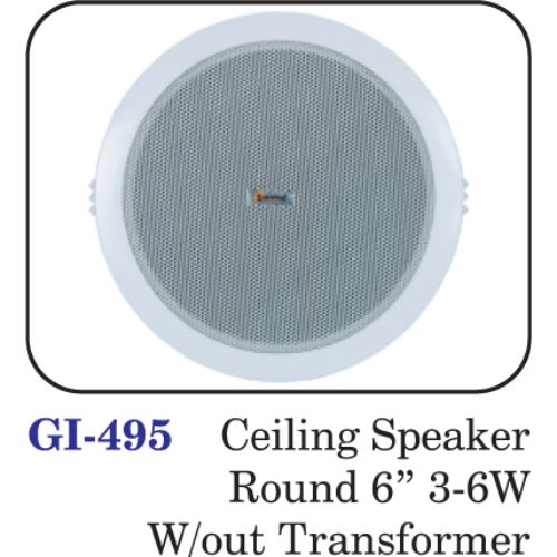 Ceiling Speaker Round 6" 3-6w W/out Transformer