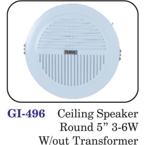 Ceiling Speaker Round 5" 3-6w W/out Transformer
